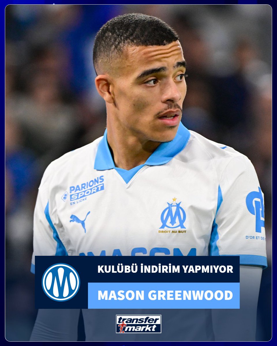 🚨 Marsilya, Mason Greenwood için talep ettiği 50 milyon €'da herhangi bir indirim yapmıyor!